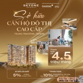 Với Chỉ 200 TRIỆU Đặt Cọc Ngay SKYONE – Thanh Toán Chỉ ~4.5tr/tháng – Cơ Hội Đầu Tư Hiếm Có