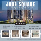  CĂN HỘ CAO CẤP - JADE SQUARE TÂY HỒ TÂY - VIEW CÔNG VIÊN HIẾM - 128 M2 - CHỈ 12 TỶ.