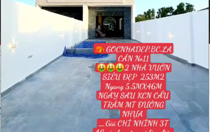  GOCNHADEP.BC.LA CĂN No11 2 NHÀ VUỜN SIÊU ĐẸP  253M2 Ngang 5.5MX46M NGAY SAU KCN CẦU TRÀM MT ĐƯỜNG NHỰA