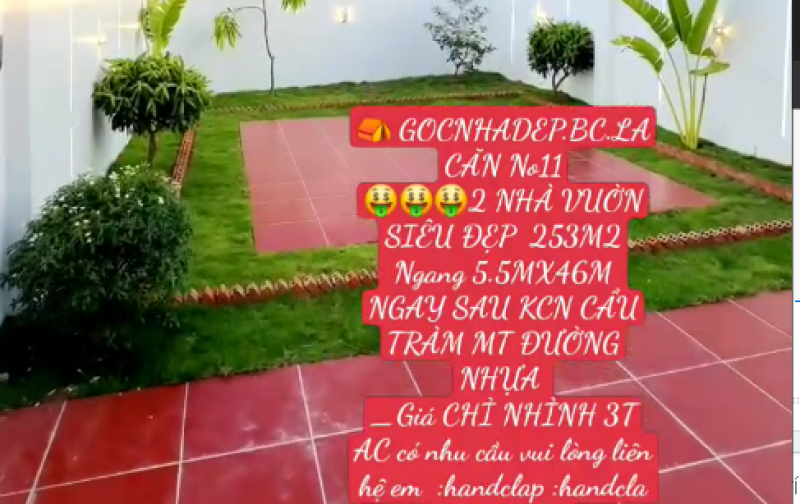  GOCNHADEP.BC.LA CĂN No11 2 NHÀ VUỜN SIÊU ĐẸP  253M2 Ngang 5.5MX46M NGAY SAU KCN CẦU TRÀM MT ĐƯỜNG NHỰA
