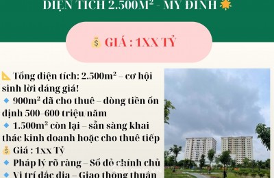  CHÍNH CHỦ BÁN ĐẾ CHUNG CƯ TẦNG 1 DIỆN TÍCH 2.500m² - MỸ ĐÌNH 