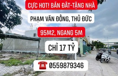 ĐẤT CẦN BÁN GẤP ĐƯỜNG PHẠM VĂN ĐÔNG-THỦ ĐỨC- 95M2- GIÁ 17 TỶ