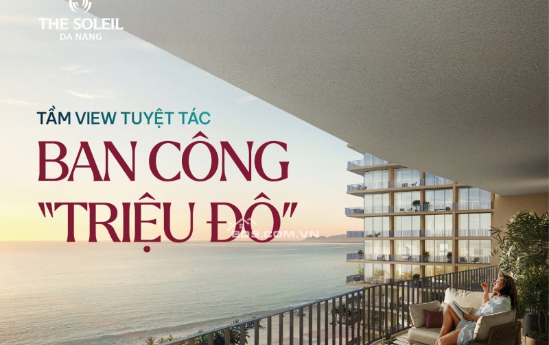  SOLEIL ÁNH DƯƠNG – SỐNG ĐẲNG CẤP, VIEW BIỂN MỸ KHÊ TRIỆU ĐÔ! 