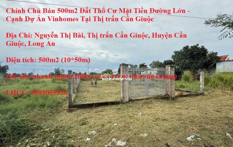 Chính Chủ Bán 500m2 Đất Thổ Cư Mặt Tiền Đường Lớn - Cạnh Dự Án Vinhomes Tại Thị trấn Cần Giuộc