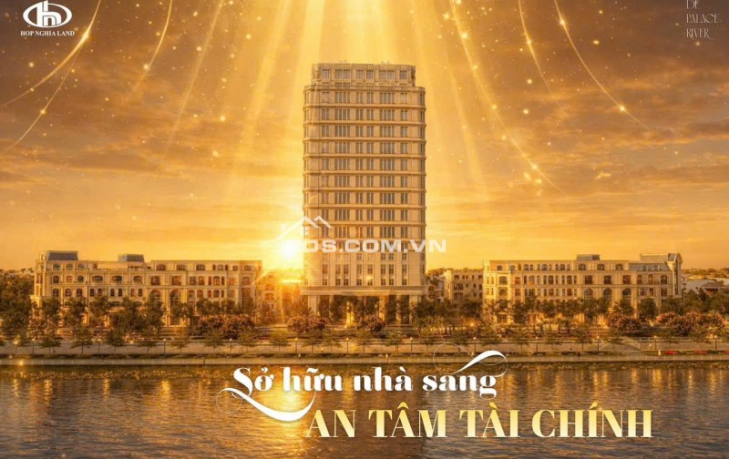  DỰ ÁN DE PALACE RIVER – LỰA CHỌN CỦA NHÀ ĐẦU TƯ THÔNG MINH