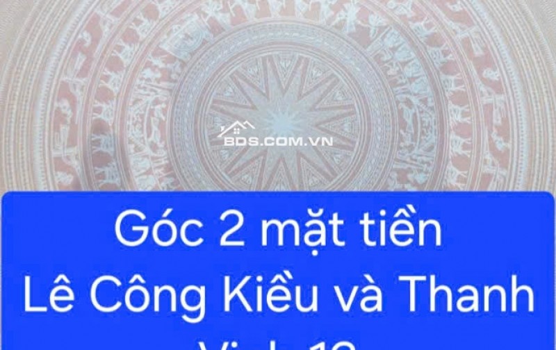 ĐẤT LÔ GÓC 2 MẶT TIỀN LÊ CÔNG KIỀU – THANH VINH 12 - XÂY CĂN HỘ Y BÀI