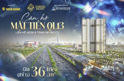  CĂN HỘ DIAMOND BOULEVARD: MẶT TIỀN QUỐC LỘ 13 – TRUNG TÂM ĐÔNG BẮC TP.HCM  Chỉ 2 phút đến GA METRO C7
