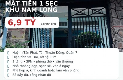 NHÀ 3 TẦNG MẶT TIỀN 1 SẸC NAM LONG Q7 – 6,9 TỶ TL