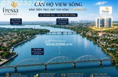 FRESIA RIVERSIDE – MUA TRƯỚC KHI MẶT BẰNG GIÁ MỚI ĐƯỢC THIẾT LẬP