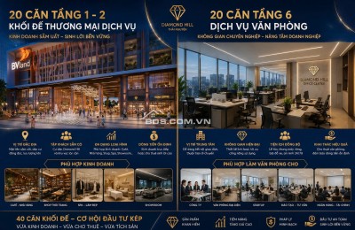 Diamond Hill tung ra 20căn khối đế duy nhất + 20 căn dịchvụ tầng 6 tầng tiện ích
