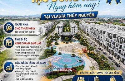 VLASTA THỦY NGUYÊN – SẴN SÀNG BÀN GIAO & KINH DOANH NGAY