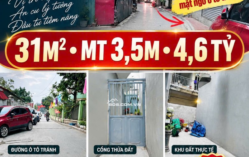 HÀNG HIẾM BÁN ĐẤT NGUYỄN VĂN LINH, LONG BIÊN  SAU 1 NHÀ RA Ô TÔ TRÁNH  KHU VỰC ĐANG PHÁT TRIỂN 31M²  MT 3,5M  4,6 TỶ.