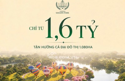 chỉ từ 1,6 TỶ – Tận hưởng trọn vẹn đại đô thị 1.080 Hecta Vinhomes Saigon Park (Vinhomes Hóc Môn)