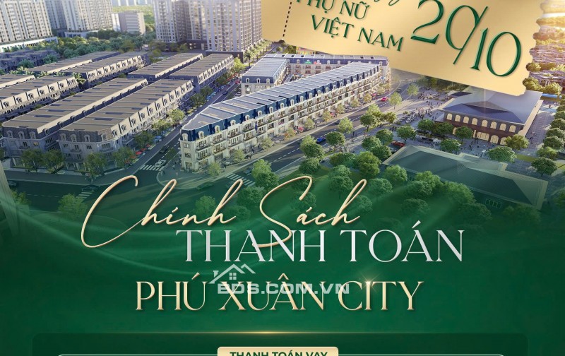 PHÚ XUÂN CITY | ƯU ĐÃI ĐẶC BIỆT MỪNG 20/10 -CƠ HỘI KHÔNG ĐẾN LẦN 2